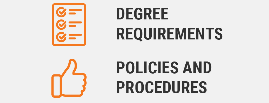 Icons of a checklist and thumbs-up alongside the text “Degree Requirements” and “Policies and Procedures.”